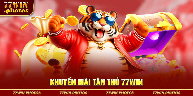 Khuyến mãi tân thủ 77WIN